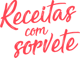 Receitas com Sorvete